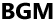 BGM